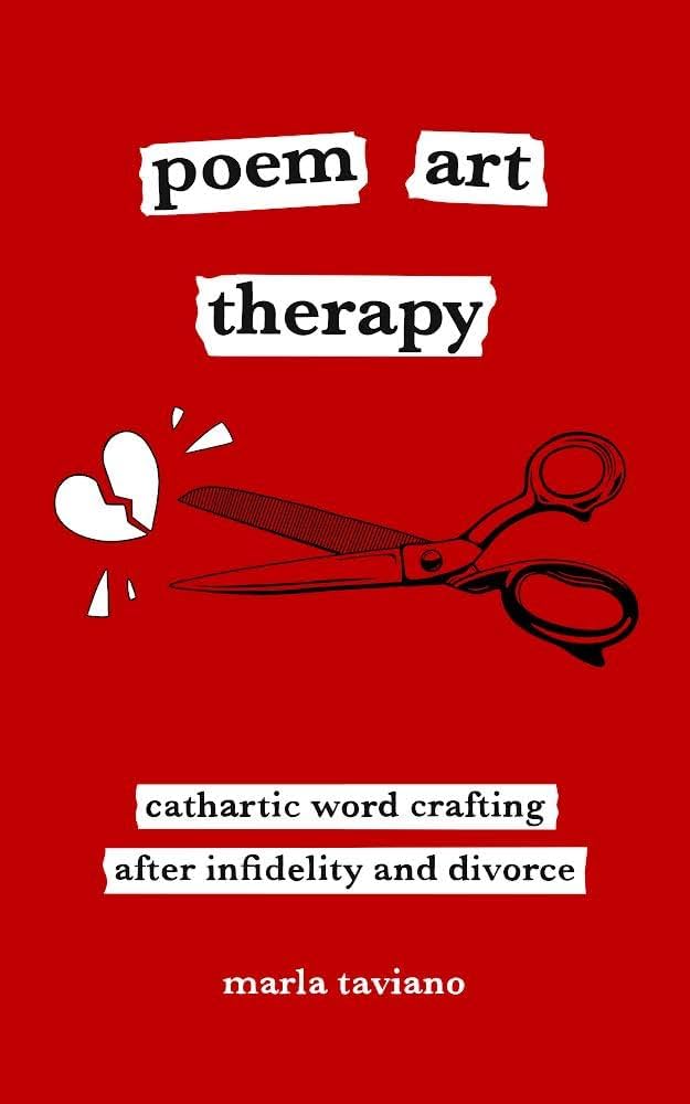 POEM ART THERAPY by Marla Taviano