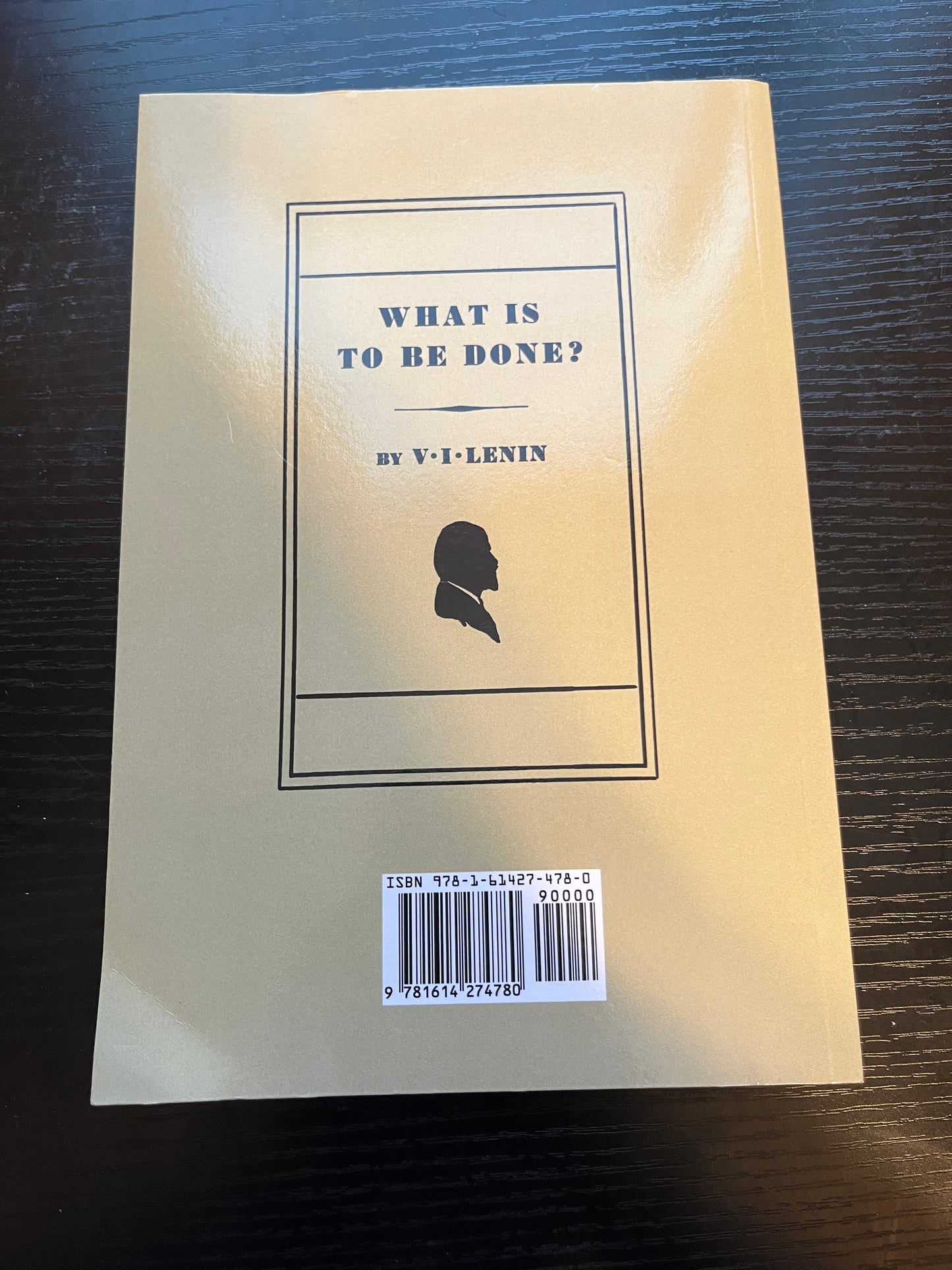 WHAT IS TO BE DONE by VI Lenin