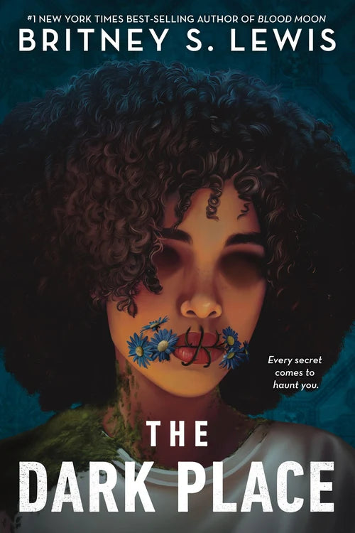 THE DARK PLACE by Britney S. Lewis