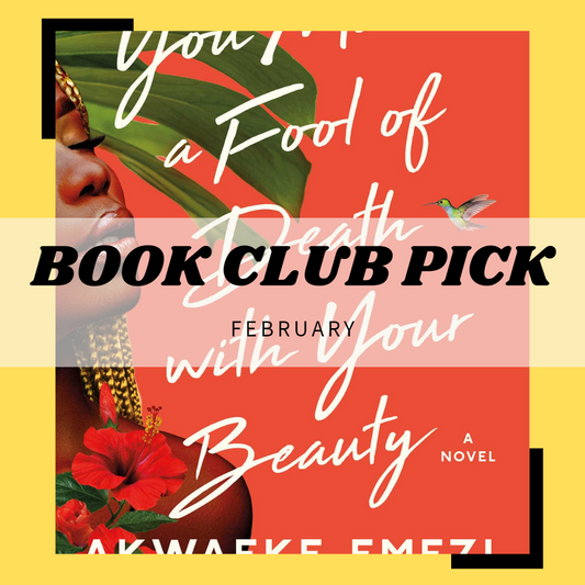 You Made a Fool of Death with Your Beauty by Akwaeke Emezi: MGB Book Club