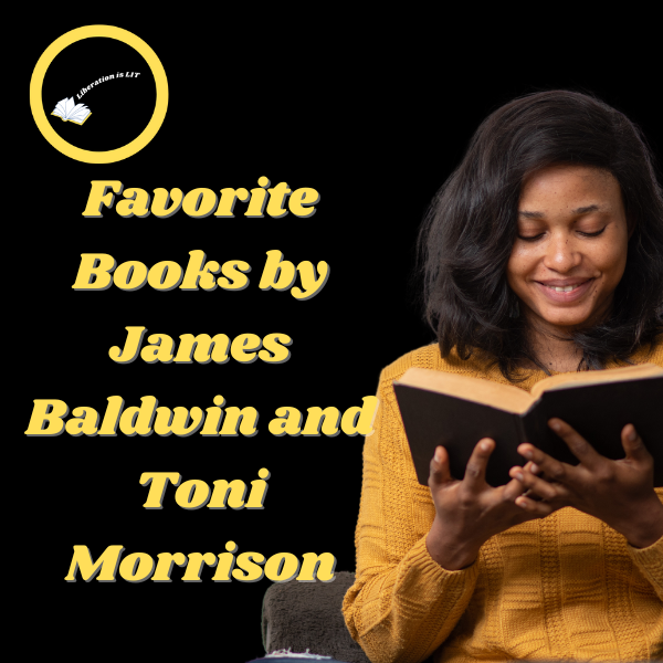 Favorite James Baldwin and Toni Morrison Books