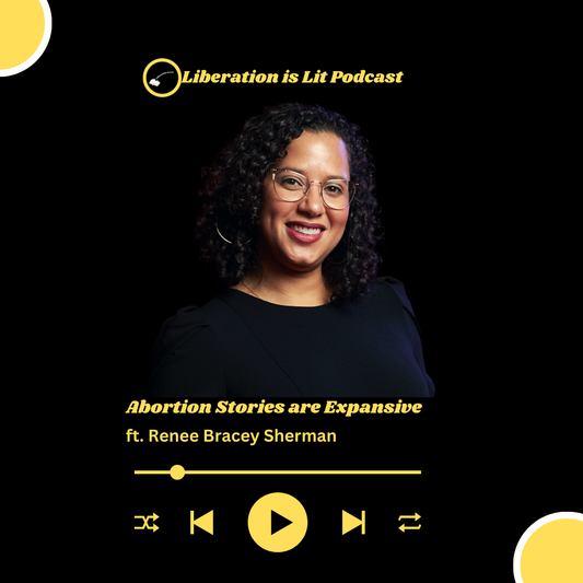 Abortion Stories are Expansive (with Renee Bracey Sherman)