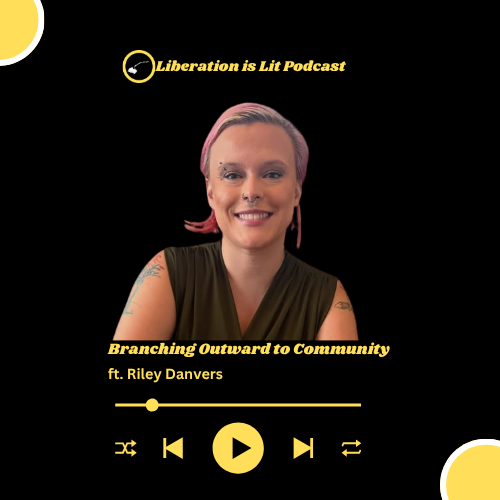 Branching Outward to Community (with Riley Danvers)
