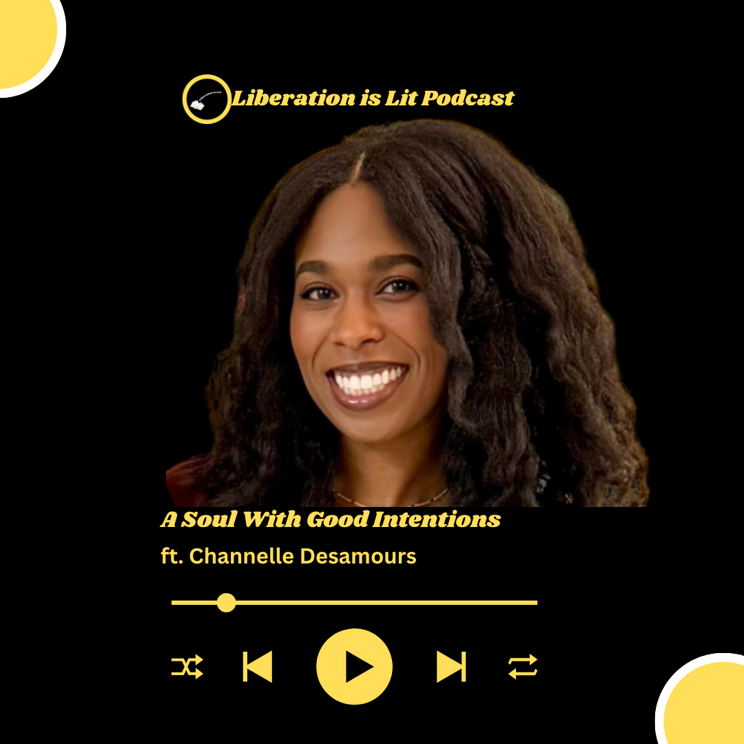 A Soul With Good Intentions (with Channelle Desamours)