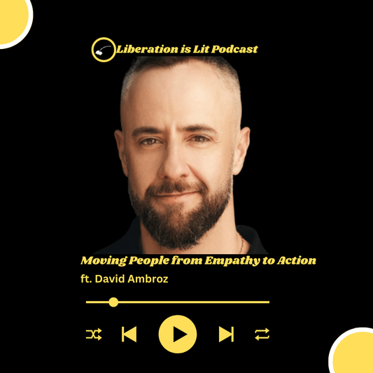 Moving People from Empathy to Action (with David Ambroz)