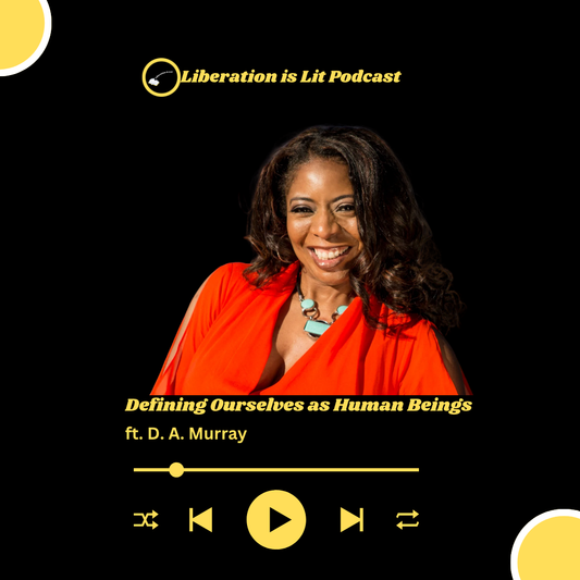 Defining Ourselves as Human Beings (with D.A. Murray)