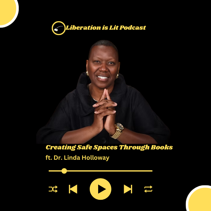 Creating Safe Spaces Through Books (with Dr. Linda Holloway)