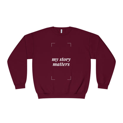 My Story Matters Unisex Crewneck Sweatshirt