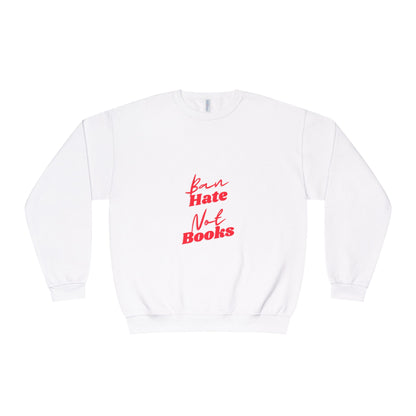 Ban Hate Unisex Crewneck Sweatshirt