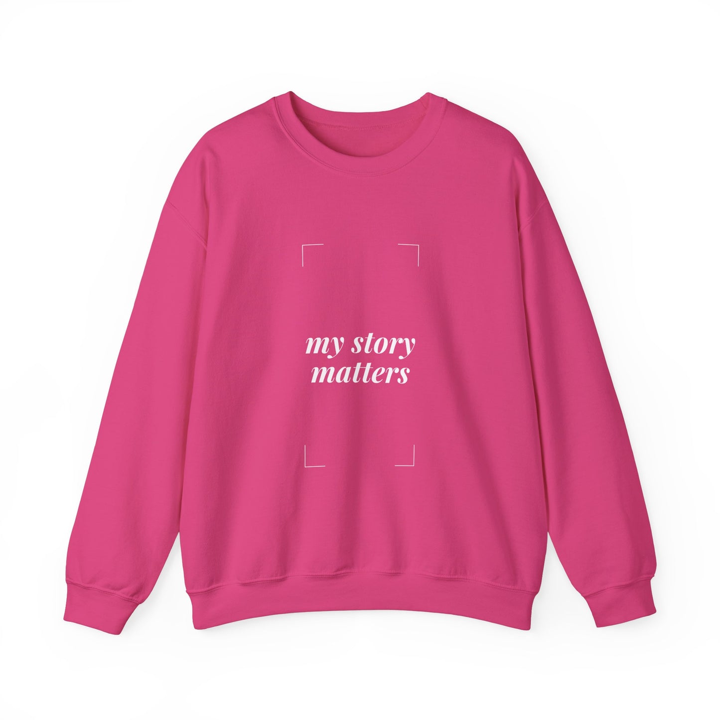 "My Story Matters" Crewneck Sweatshirt - Comfortable & Inspirational Apparel