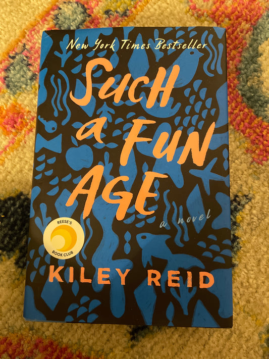 Such a fun age by Kiley Reid