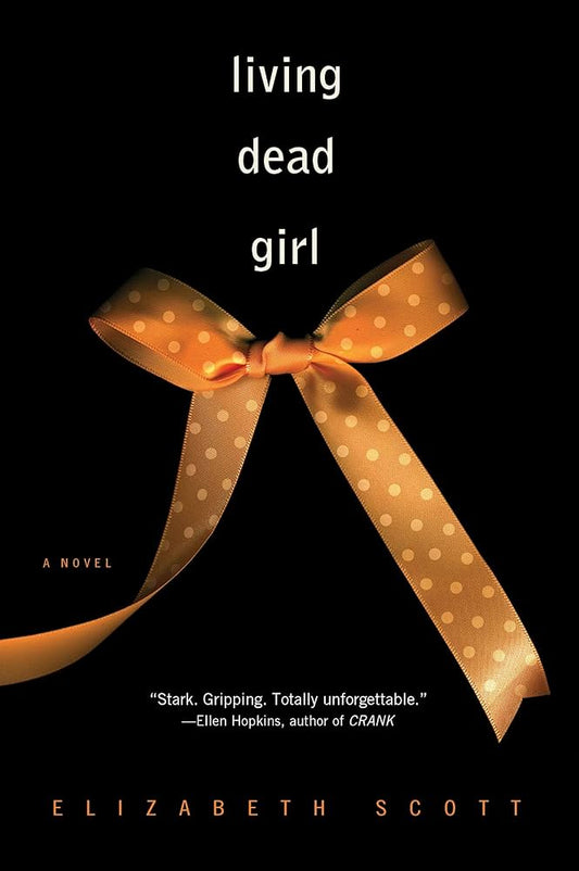 LIVING DEAD GIRL by Elizabeth Scott