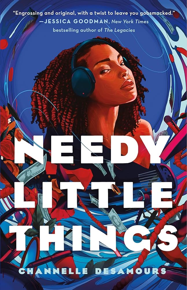 NEEDY LITTLE THINGS by Channelle Desamours