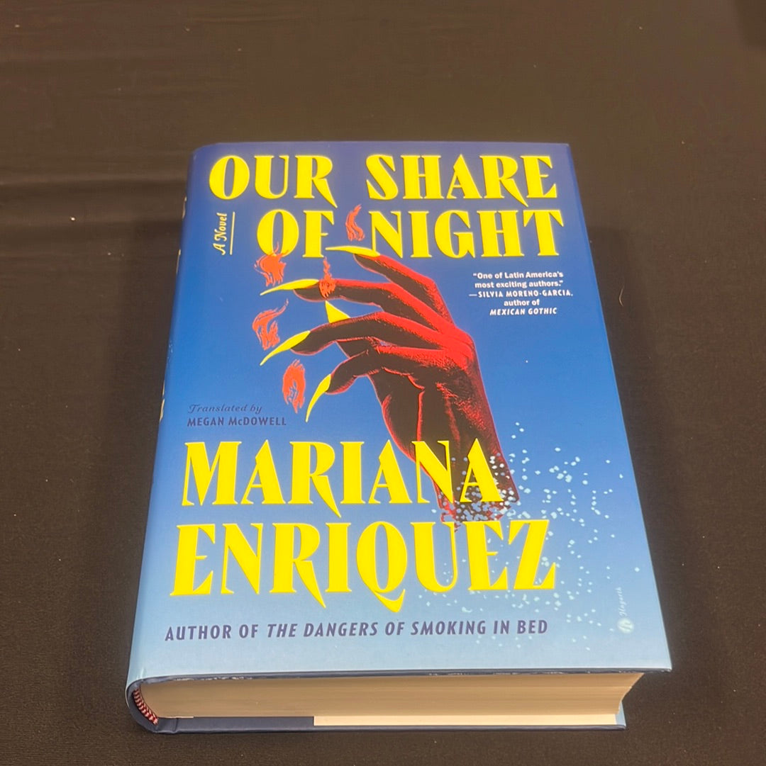 OUR SHARE OF NIGHT by Mariana Enriquez