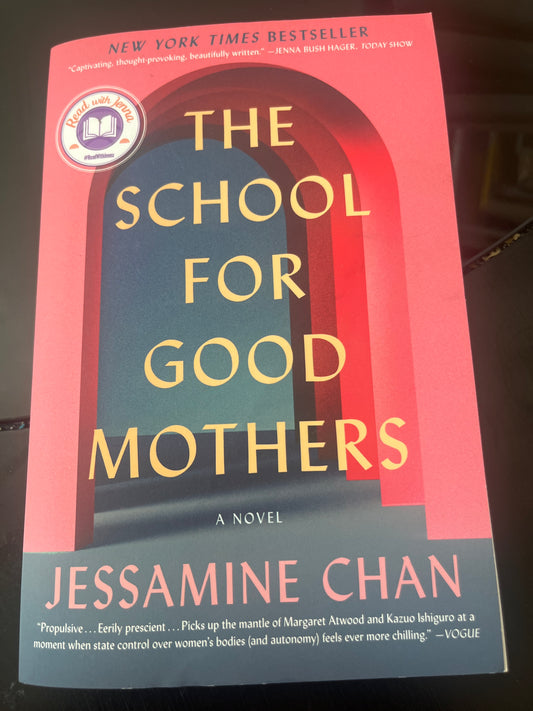 THE SCHOOL FOR GOOD MOTHERS by Jessamine Chan