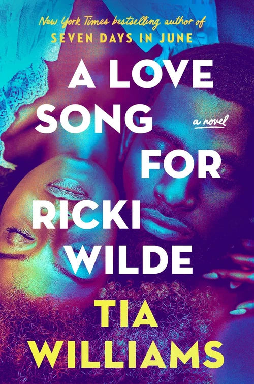 A LOVE SONG FOR RICKI WILDE by Tia Williams