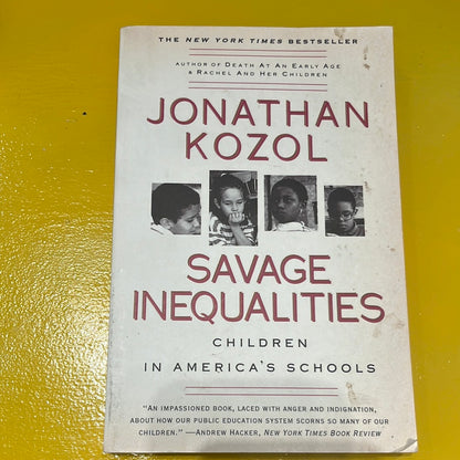 SAVAGE INEQUALITIES: Children in America’s Schools