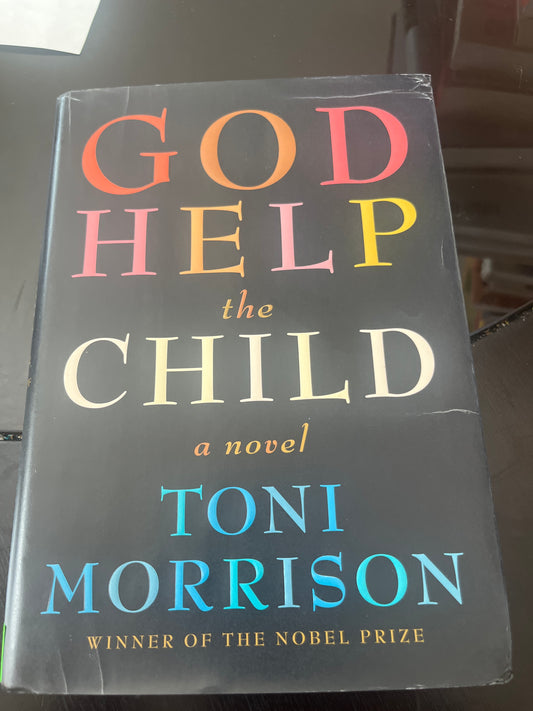 GOD HELP THE CHILD by Toni Morrison