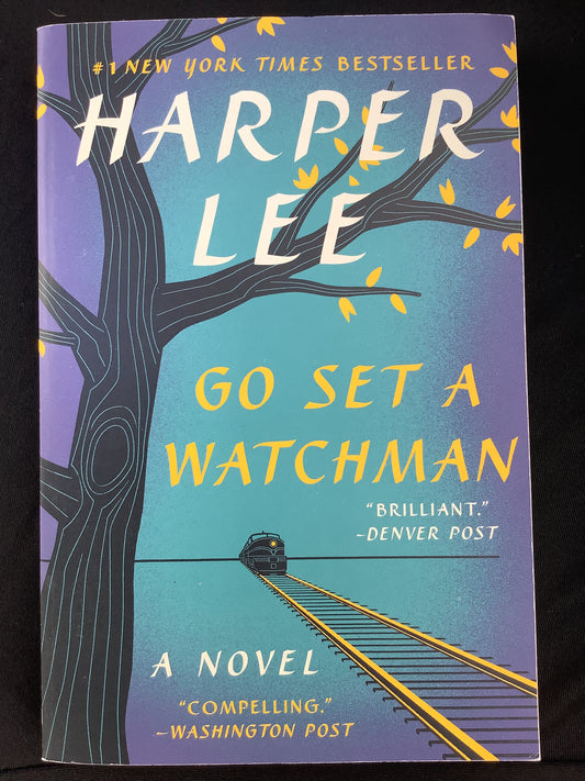 GO SET A WATCHMAN by Harper Lee