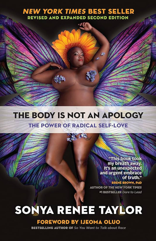 THE BODY IS NOT AN APOLOGY by Sonya Renee Taylor