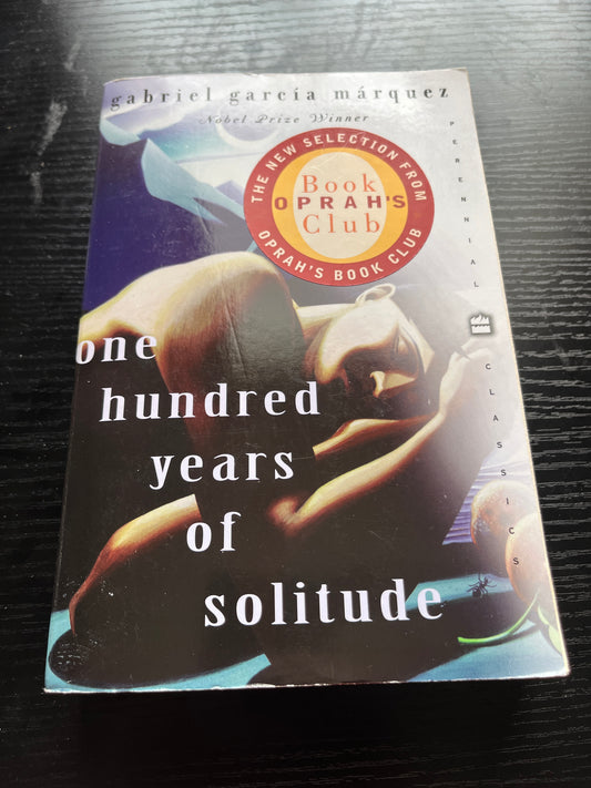 ONE HUNDRED YEARS OF SOLITUDE by Gabriel García Márquez