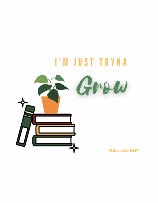 I’m Just Tryna Grow Sticker