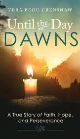 UNTIL THE DAY DAWNS by Vera Peou Crenshaw