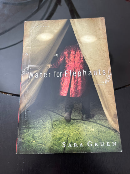 WATER FOR ELEPHANTS by Sara Gruen