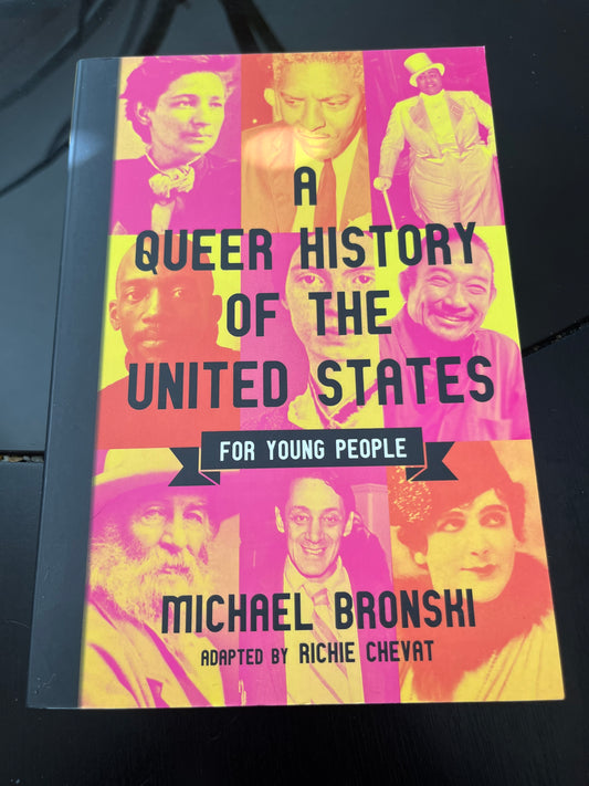 A QUEER HISTORY OF THE UNITED STATES FOR YOUNG PEOPLE by Michael Bronshi