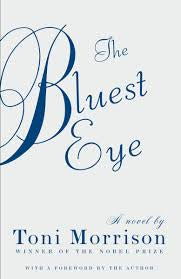 THE BLUEST EYE by Toni Morrison