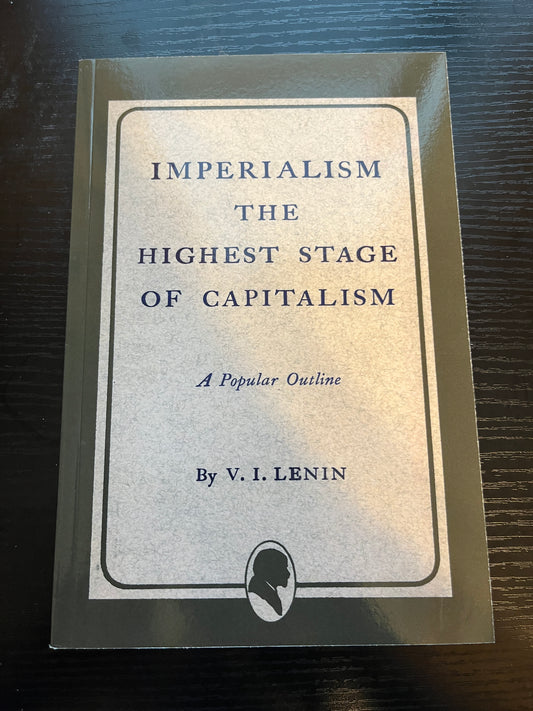 IMPERIALISM: The Highest Stage of Capitalism by V I Lenin