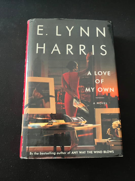 A LOVE OF MY OWN by E. Lynn Harris