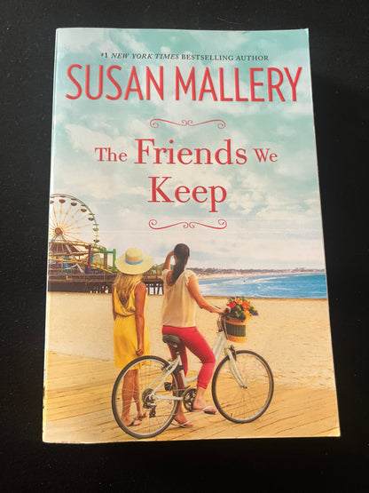 THE FRIENDS WE KEEP by Susan Mallery
