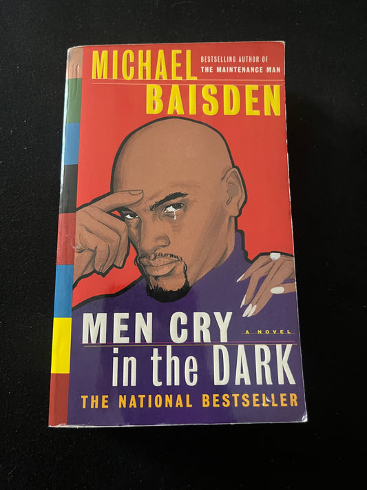 MEN CRY IN THE DARK by Michael Baisden