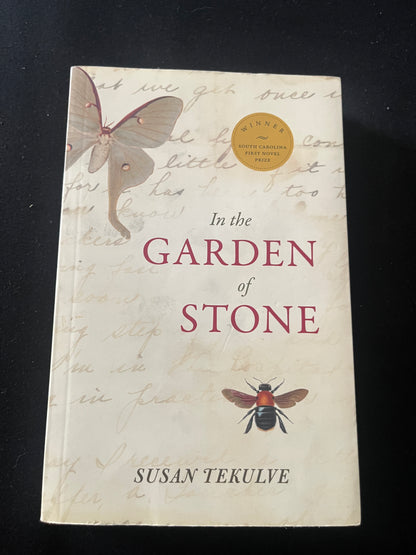 IN THE GARDEN OF STONE by Susan Tekulve