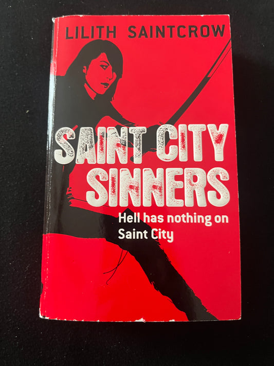 SAINT CITY SINNERS by Lilith Saintcrow