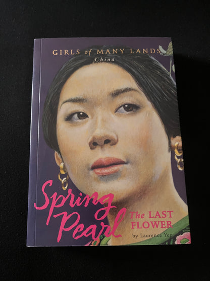 SPRING PEARL: The Last Flower by Laurence Yep