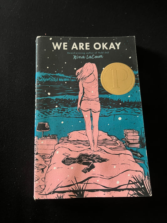 WE ARE OKAY by Nina LaCour