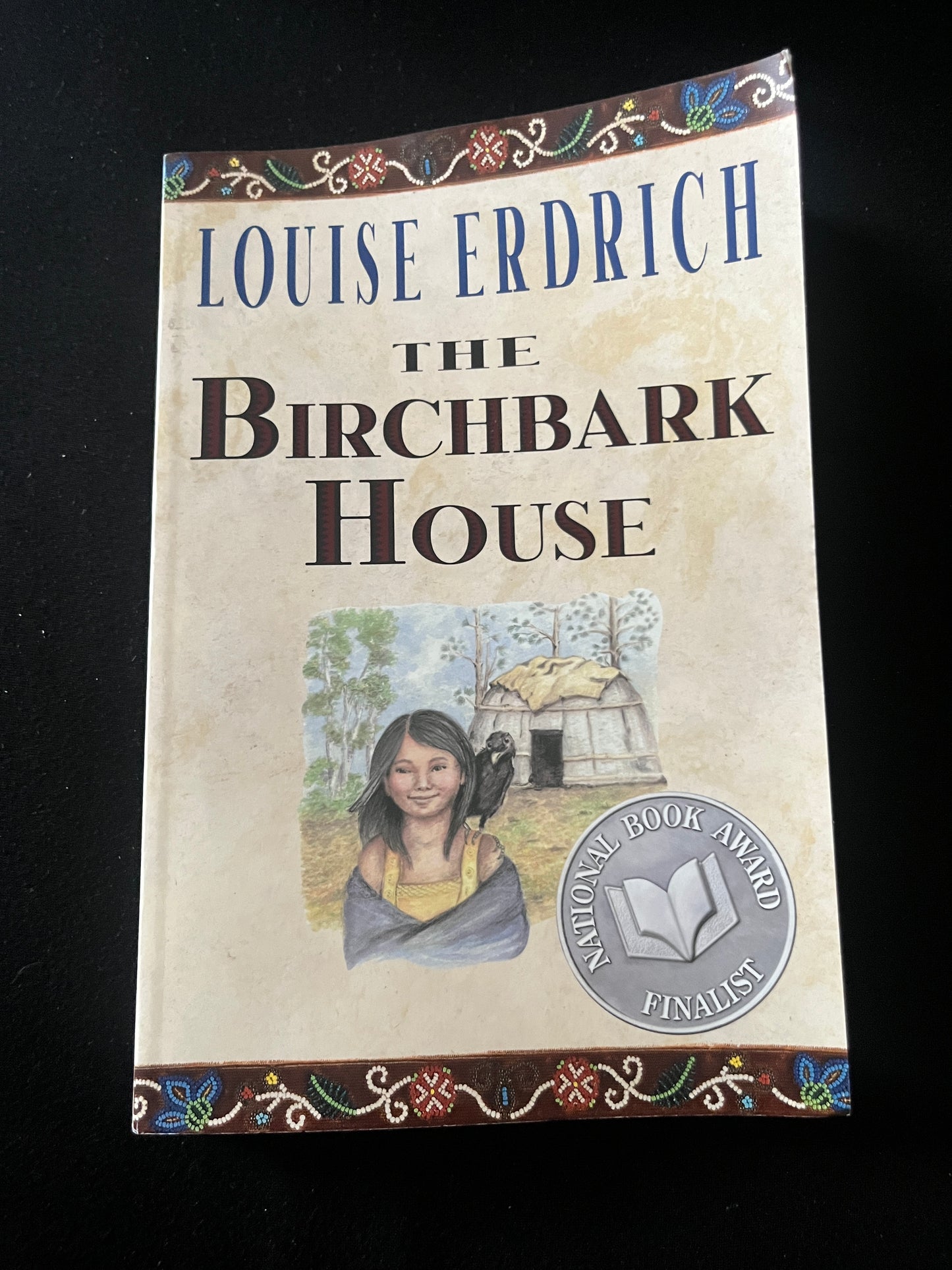 THE BIRCHBARK HOUSE by Louise Erdrich