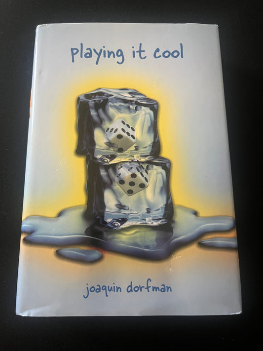 PLAYING IT COOL by Joaquin Dorfman