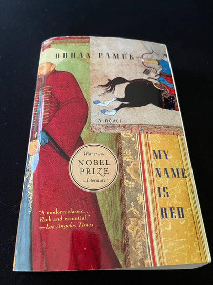 MY NAME IS RED by Orhan Pamuk (Erdağ M. Göknar, Translator)