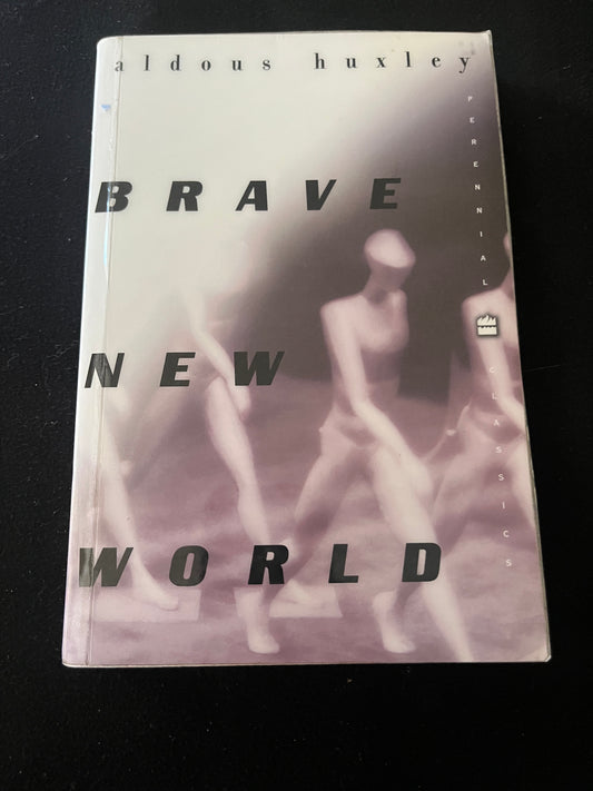 BRAVE NEW WORLD by Aldous Huxley