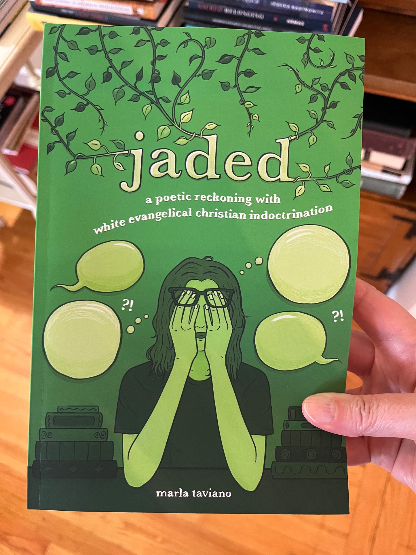 JADED: a poetic reckoning with white evangelical christian indoctrination by Marla Taviano