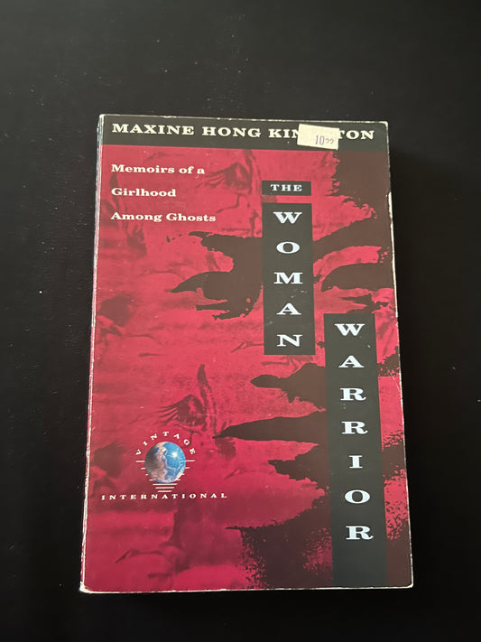 THE WOMAN WARRIOR by Maxine Hong Kingston
