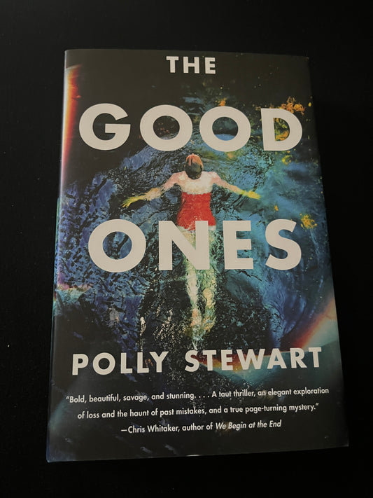 THE GOOD ONES by Polly Stewart