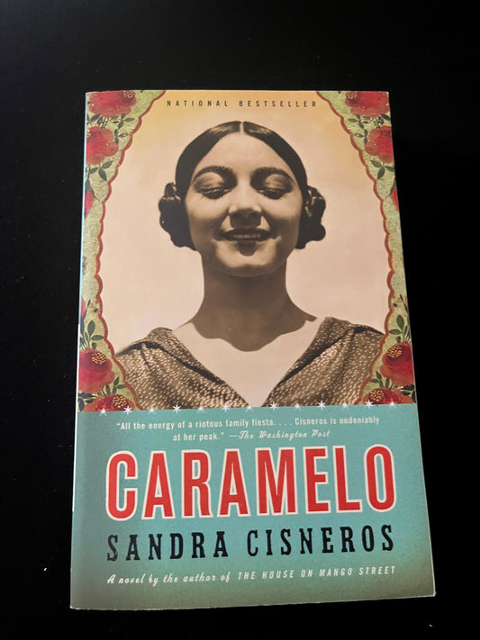 CARAMELO by Sandra Cisneros