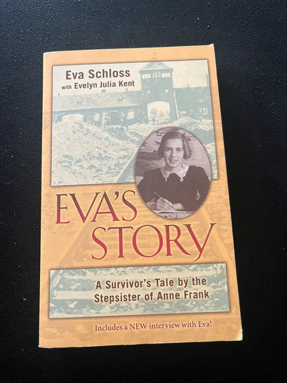 EVA'S STORY: A Survivor's Tale by the Stepsister of Anne Frank by Eva Schloss