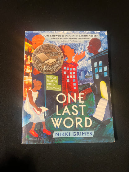 ONE LAST WORD: WISDOM FROM THE MODERN RENAISSANCE by Nikki Grimes