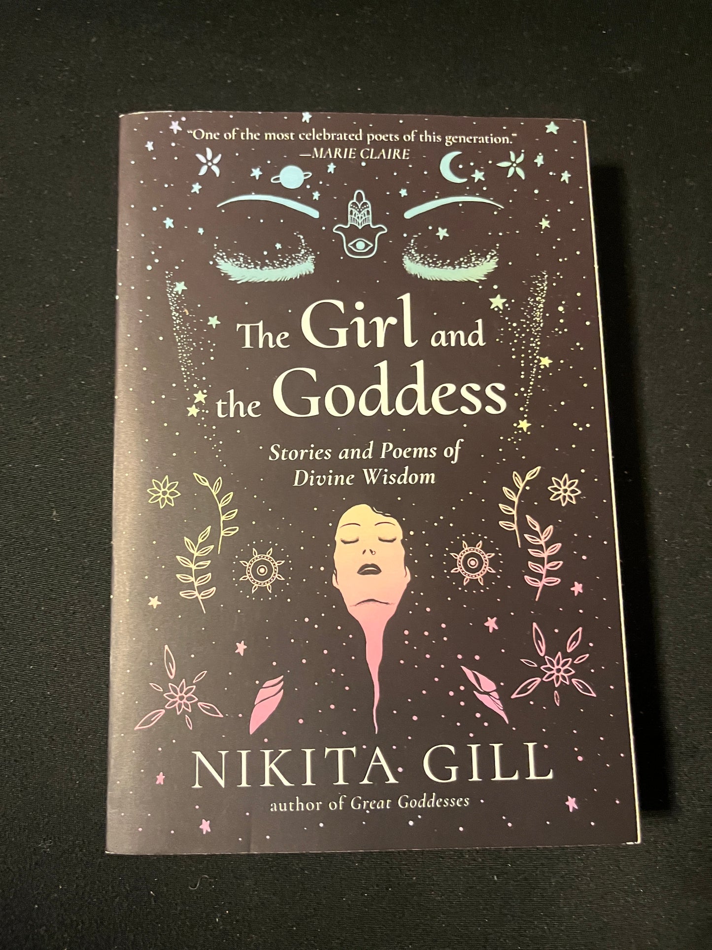 THE GIRL AND THE GODDESS: STORIES AND POEMS OF DIVINE WISDOM by Nikita Gill