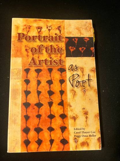 PORTRAIT OF THE ARTIST AS POET by Carol Thayer Cox and Peggy Osna Heller